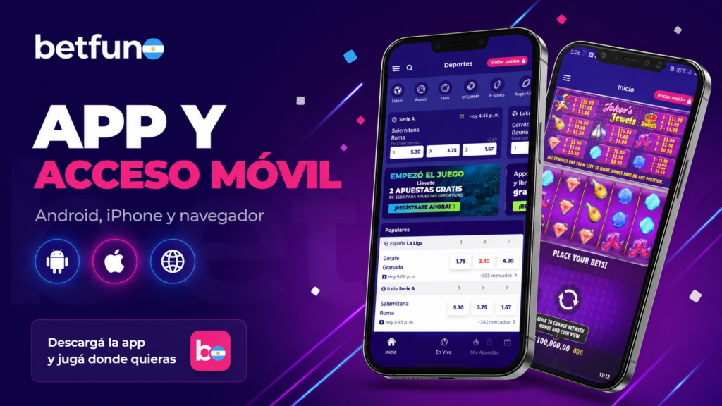 Aplicación móvil de Betfun para Android, iPhone y navegador con acceso al casino y apuestas deportivas