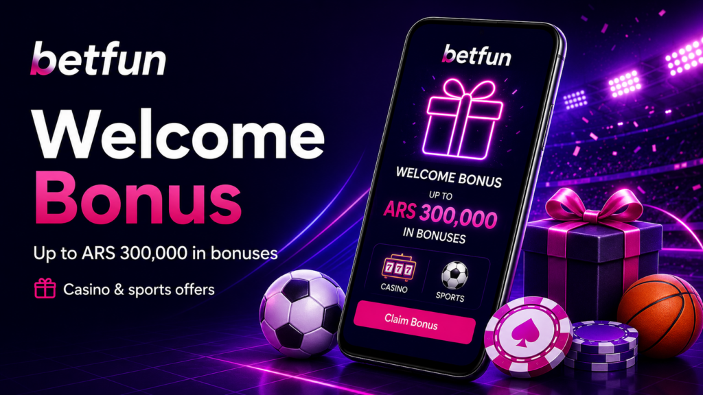 Betfun welcome bonus of up to ARS 300,000 for casino and sports betting